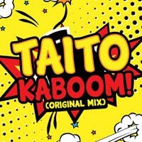 TAITO - Kaboom! (Original Mix)
