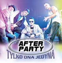 After Party - Tylko Ona Jedyna (2013) Album/Płyta