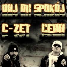 C-Zet Ceha - Daj mi spokój (2012) - Pobierz album