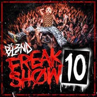 FREAKSHOW VOL. 10 - DJ BL3ND