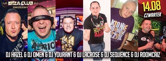 Ibiza Gwiździny - Noc Klubowiczów 14 Sierpień 2014
