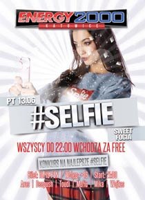 Energy 2000 (Katowice) - Selfie Party (07.06.2014)