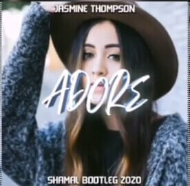 Jasmine Thompson - Adore (Shamal Bootleg 2020)