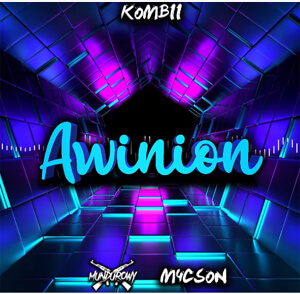 KOMBII - Awinion (MUNDUROWY x M4CSON PRIV BOOTLEG)