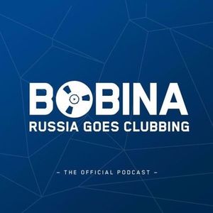 Bobina - Russia Goes Clubbing 618 (21.08.2020)