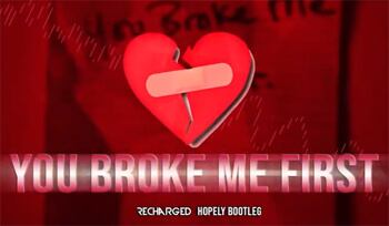 Tate McRae - You Broke Me First (Hopely x ReCharged Bootleg)