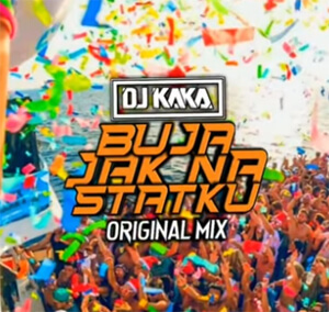 DJ Kaka - Buja Jak Na Statku (Original Mix)