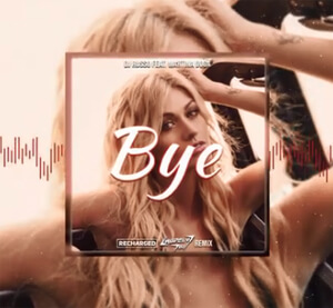 Dj Russo feat. Martina Dogà - Bye (Hopely x ReCharged Remix)