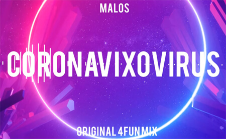 MALOS - Coronavixovirus (Original Mix)