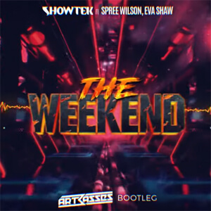 Showtek, Spree Wilson - The Weekend ft. Eva Shaw (ARTBASSES Bootleg)