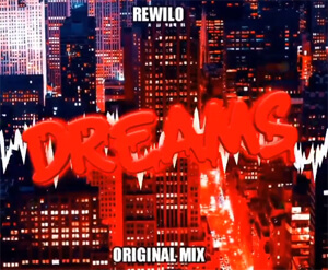 REWILO - DREAMS (Original Mix)