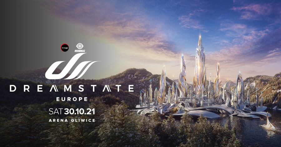 Dreamstate Europe 2021 - Arena Gliwice