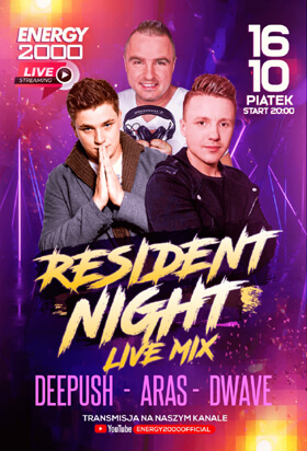 Energy 2000, Katowice - RESIDENT NIGHT - Deepush, Aras, D-Wave (16.10.2020)