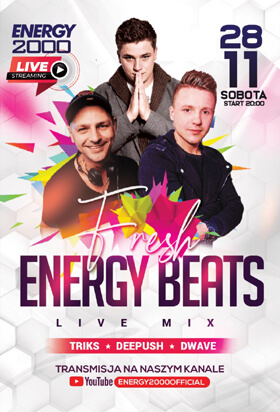 Energy 2000, Katowice - FRESH ENERGY BEATS - Triks, DeePush, D-Wave (28.11.2020)