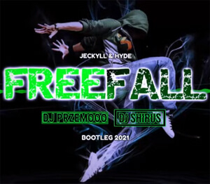 Jeckyll & Hyde - Freefall (Dj Shirus & Dj Przemooo Bootleg 2021