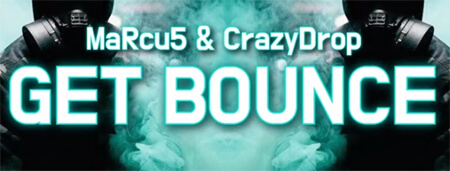 MaRcu5 & CrazyDrop - GET BOUNCE (Original 2021 Mix)
