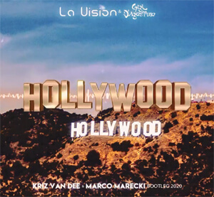 LA Vision & Gigi D'Agostino - Hollywood (KriZ Van Dee & Marco Marecki 2020)