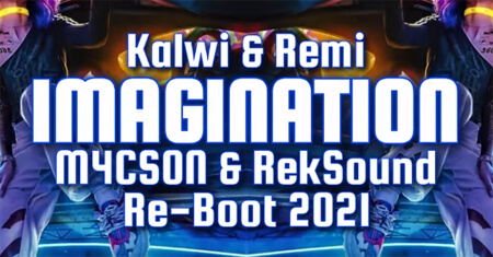 Kalwi & Remi - Imagination (M4CS0N & RekSound Re-Boot 2021)