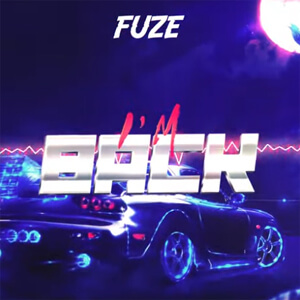 FUZE - I'M BACK (ORIGINAL MIX)