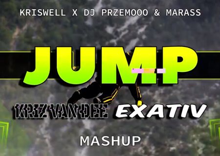 Kriswell x Dj Przemooo & Marass - Jump (KriZ Van Dee & ExatiV Mashup)