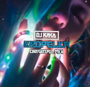 DJ Kaka - Kropelka (Original Mix)