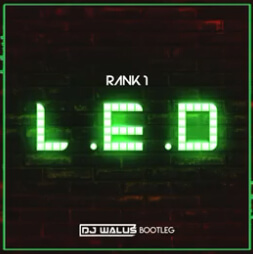 Rank 1 - L.E.D (DJ WALUŚ Bootleg 2020)
