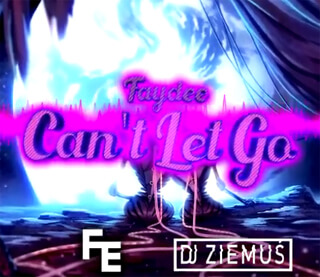 Faydee - Can't Let Go (Fleyhm x Ziemuś Bootleg)