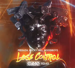 Meduza, Becky Hill, Goodboys - Lose Control (CLIMO REMIX)
