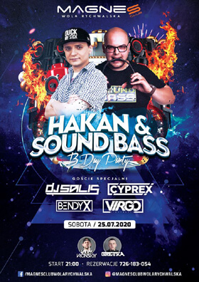 HAKAN, SOUND BASS, CYPREX, BENDYX, VIRGO NIGHTBASSE - Magnes Club Wola Rychwalska 25.07.2020