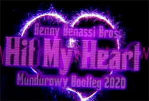 Benny Benassi Bros feat. Dhany - Hit My Heart (MUNDUROWY BOOTLEG)