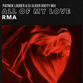 RMA x Steff Da Campo ft. Jonas Blue, Hrvy - All Of My Love (Patrick Louder & DJ Slider Booty Mix)