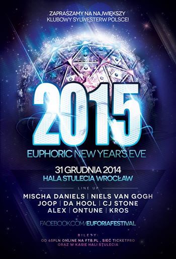 Euphoric New Years Eve 2015 - Hala Stulecia (Wrocław)