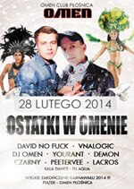 OMEN CLUB - OSTATKI 28.02.2014 - YOURANT FINAŁ