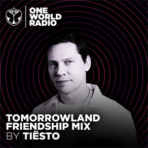 Tomorrowland Friendship Mix - Tïesto