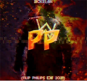 SICKBRAIN - PP (FILIP PHILIPS EDIT 2021)