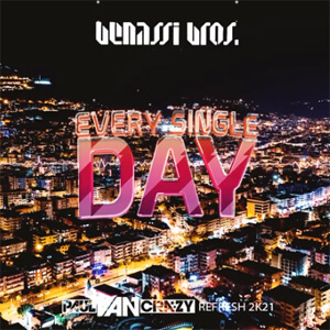 Benassi Benassi - Every Single Day (PaulVanCrazy Refresh 2k20)
