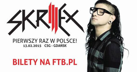 Skrillex - Centrum Stocznia Gdańska (13.02.2015)