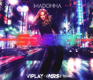Madonna - Sorry (VIPLAY x NRS Remix)