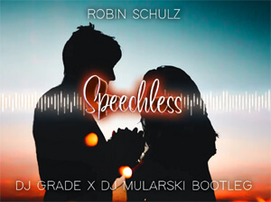 ROBIN SCHULZ - SPEECHLESS (Dj Grade x Dj Mularski Bootleg 2020)