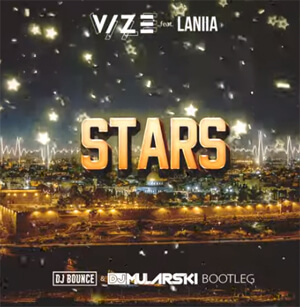 VIZE feat. Laniia - Stars (DJ Bounce & DJ Mularski Bootleg)