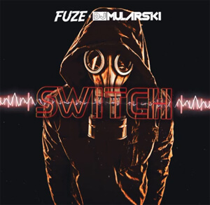 FUZE & DJ MULARSKI - SWITCH (ORIGINAL MIX)