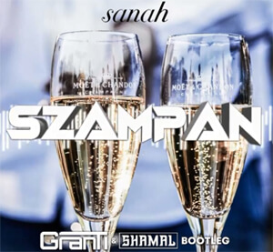 Sanah - Szampan (GranTi x SHAMAL Bootleg 2021)