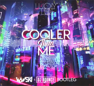 Lucky Luke - Cooler Than Me (WAWSKI x DJ BOUNCE BOOTLEG)