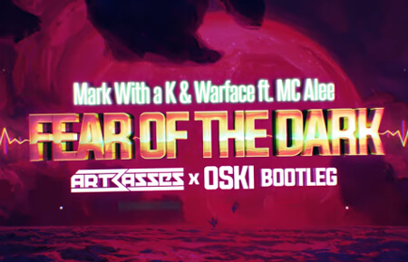 Mark With a K & Warface ft. MC Alee - Fear Of The Dark (ARTBASSES x Oski Bootleg)