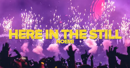 NOEMI - Here In The Still (BR3NVIS Bootleg 2020)