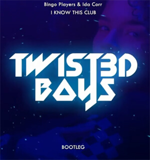 Bingo Players & Ida Corr - I Know This Club (Twist3d Boys Bootleg)