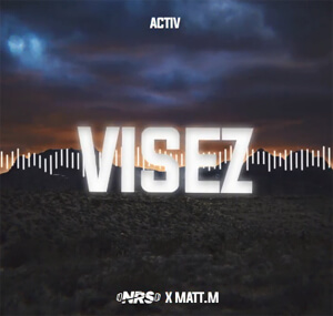 Activ - Visez (NRS & Matt.M Bootleg)