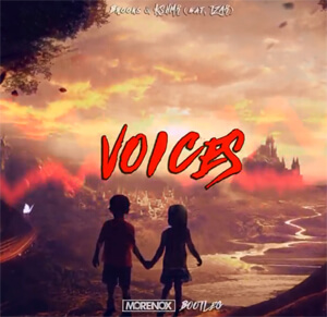 Brooks & KSHMR ft. TZAR - Voices (MORENOX BOOTLEG)