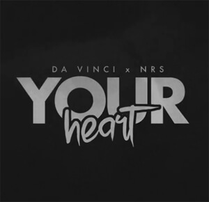 Da Vinci x NRS - Your Heart (Original Mix)