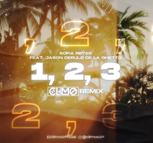 Sofia Reyes - 1, 2, 3 (feat. Jason Derulo De La Ghetto) (CLIMO REMIX)